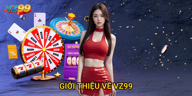 Trang chủ 28 Giới thiệu về VZ99